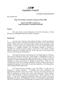 立法會 Legislative Council LC Paper No. CB[removed]Ref: CB1/BC/2/07 Paper for the House Committee meeting on 30 May 2008 Report of the Bills Committee on