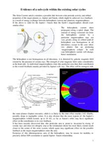 Evidence of a sub-cycle within the existing solar cycles The Solar Current article considers a possible link between solar periodic activity and orbital properties of the major planets i.e. Jupiter and Saturn, which migh