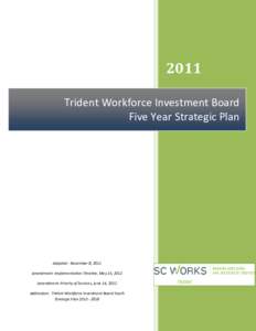 Trident Workforce Investment Board                                                   Five Year Strategic Plan