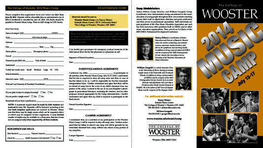 The College of The College of Wooster 2014 Music Camp Please complete this registration form and return no later than June 20, 2014. Deposits will be refundable (less an administrative fee of $50) if enrollment is cancel