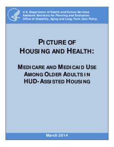 Picture of Housing and Health: Medicare and Medicaid Use Among Older Adults in HUD-Assisted Housing