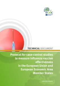 TECHNICAL DOCUMENT  Protocol for case-control studies to measure influenza vaccine effectiveness in the European Union and