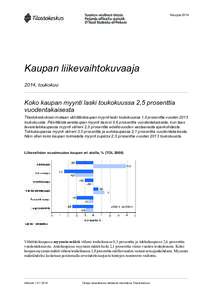 Kauppa[removed]Kaupan liikevaihtokuvaaja 2014, toukokuu  Koko kaupan myynti laski toukokuussa 2,5 prosenttia