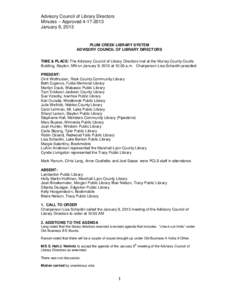 Advisory Council of Library Directors Minutes – Approved[removed]January 9, 2013 PLUM CREEK LIBRARY SYSTEM ADVISORY COUNCIL OF LIBRARY DIRECTORS