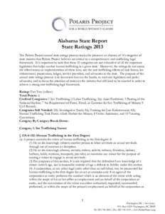 Alabama State Report State Ratings 2013 The Polaris Project annual state ratings process tracks the presence or absence of 10 categories of state statutes that Polaris Project believes are critical to a comprehensive ant