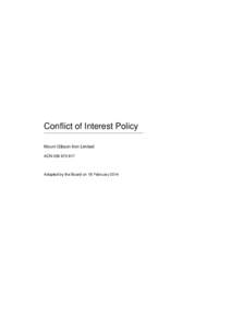 Conflict of Interest Policy Mount Gibson Iron Limited ACN[removed]Adopted by the Board on 18 February 2014