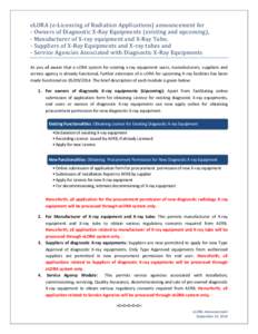 eLORA (e-Licensing of Radiation Applications) announcement for - Owners of Diagnostic X-Ray Equipments (existing and upcoming), - Manufacturer of X-ray equipment and X-Ray Tube, - Suppliers of X-Ray Equipments and X-ray 