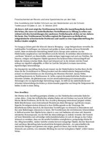 Froschschenkel am Revers und eine Specktranche um den Hals Eine Ausstellung über textilen Schmuck aus den Niederlanden und der Schweiz Textilmuseum St.Gallen, 6. Juli – 9. Oktober 2016 Ab dem 6. Juli 2016 zeigt das Te