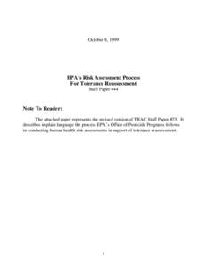 October 8, 1999  EPA’s Risk Assessment Process For Tolerance Reassessment Staff Paper #44