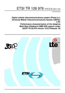 TRV10Digital cellular telecommunications system (Phase 2+); Universal Mobile Telecommunications System (UMTS); LTE; Performance characterization of the Adaptive  Multi-Rate Wideband (AMR-WB) speech code
