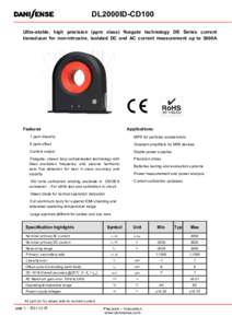 DL2000ID-CD100 Ultra-stable, high precision (ppm class) fluxgate technology DS Series current transducer for non-intrusive, isolated DC and AC current measurement up to 3000A Features