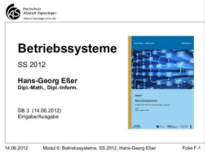 Betriebssysteme SS 2012 Hans-Georg Eßer Dipl.-Math., Dipl.-Inform.