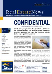 Ti m A l t a s s R e a l E s t a t e  R e a l E s t a t e N ew s INFORMATION TO HELP YOU WHEN BUYING OR SELLING   |   Edition 31   |  CONFIDENTIAL