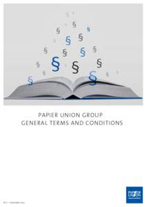 PAPIER UNION GROUP GENERAL TERMS AND CONDITIONS N°11 — December 2014  Papier Union Group