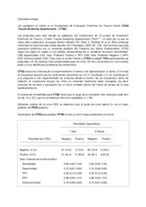 Estimados colegas: Les agradezco el interés en el Cuestionario de Evaluación Preliminar de Trauma Infantil (Child Trauma Screening Questionnaire – CTSQ). Las preguntas para este estudio se adaptaron del Cuestionario 