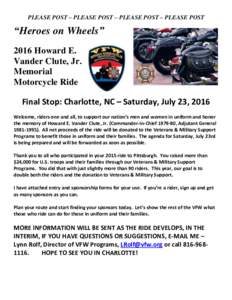 PLEASE POST – PLEASE POST – PLEASE POST – PLEASE POST  “Heroes on Wheels” 2016 Howard E. Vander Clute, Jr. Memorial