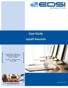 Case Study Layoff Aversion EDSI Consulting – Layoff AversionCommerce Drive North Dearborn, MI 48120