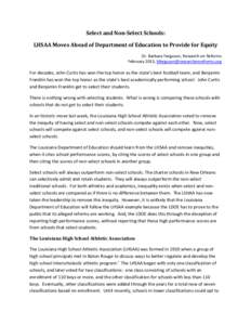 Select and Non-Select Schools: LHSAA Moves Ahead of Department of Education to Provide for Equity Dr. Barbara Ferguson, Research on Reforms February 2013,   For decades, John Curtis has won