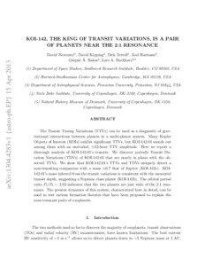 arXiv:1304.4283v1 [astro-ph.EP] 15 Apr[removed]KOI-142, THE KING OF TRANSIT VARIATIONS, IS A PAIR