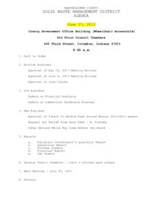 BARTHOLOMEW COUNTY  SOLID WASTE MANAGEMENT DISTRICT AGENDA June 27, 2013 County Government Office Building (Wheelchair Accessible)