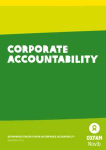 CORPORATE ACCOUNTABILITY Oxfam Novib strategy paper on corporate accountability December 2014 Oxfam Novib - Corporate Accountability