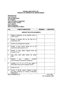 SURVEILLANCE CHECK LIST RENEWAL OF CERTIFICATE OF AIRWORTHINESS Registration No.: Type of Aircraft: Type of Engine fitted: No. of Engine: