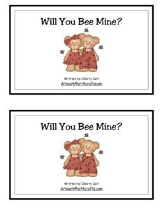 Will You Bee Mine?  Written by Cherry Carl Artwork©art4craftscom