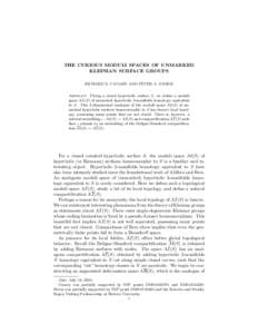 THE CURIOUS MODULI SPACES OF UNMARKED KLEINIAN SURFACE GROUPS RICHARD D. CANARY AND PETER A. STORM Abstract. Fixing a closed hyperbolic surface S, we define a moduli space AI(S) of unmarked hyperbolic 3-manifolds homotop