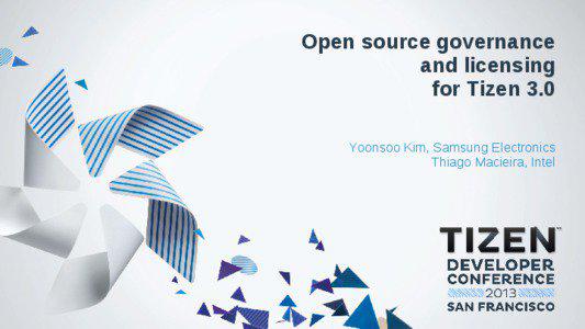 Open source governance and licensing for Tizen 3.0