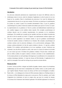 Commande d’une unité de stockage de gaz naturel par réseaux de Petri hybrides Introduction Les processus industriels présentent des comportements de nature très différente selon les 5  technologies mises en œuvre