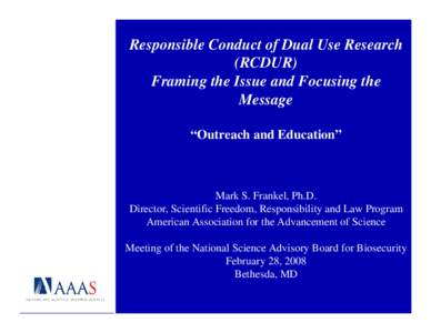 Microsoft PowerPoint - 1 Frankel - Responsible Conduct of Dual Use Research - 28 Feb 2008.ppt