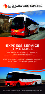 EXPRESS SERVICE TIMETABLE ORANGE / SYDNEY / ORANGE VIA BATHURST & KATOOMBA (Set downs available along Parramatta Rd, RPA Hospital & Sydney Uni)