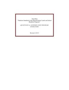 Final Rule “Nutrition Standards in the National School Lunch and School Breakfast Programs” QUESTIONS & ANSWERS FOR PROGRAM OPERATORS