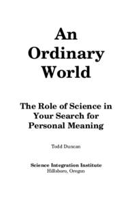 An Ordinary World The Role of Science in Your Search for Personal Meaning