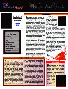The Comfort Times 1550 Mid Valley Drive • De Pere, WI 54115 • ([removed] • www.comfortcontrolsystems.com RON’S RAMBLE A publication of Comfort Control Systems, Inc.