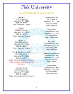 Fisk University Local Restaurant Guide 2014 Germantown Cafe’ 1200 5th Ave. N. Nashville, TN[removed]3226