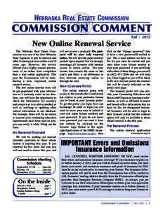 NEBRASKA REAL ESTATE COMMISSION  COMMISSION COMMENT Fall | 2012  New Online Renewal Service