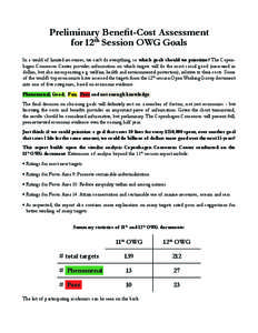 Preliminary Benefit-Cost Assessment for 12th Session OWG Goals In a world of limited resources, we can’t do everything, so which goals should we prioritize? The Copenhagen Consensus Center provides information on which