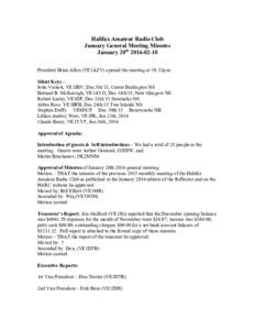 Halifax Amateur Radio Club January General Meeting Minutes January 20thPresident Brian Allen (VE1AZV) opened the meeting at 19:33p.m. Silent Keys – John Veinott, VE1JBV, Dec.5th/15, Centre Burlington NS