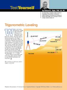 TestYourself  By Richard L. Elgin, PhD, LS, PE Dr. Richard Elgin is President of Elgin Surveying & Engineering in Rolla, Missouri. He serves as Adjunct Professor of Surveying at the University of