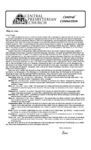 Central Connection May 21, 2014 Dear Friends, As I reflected upon the causes of the recent discomfort this congregation experienced over the discussion of possible renovations to the chancel I remembered that not all of 
