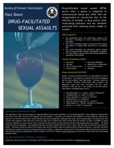 Society of Forensic Toxicologists  Fact Sheet ®  DRUG-FACILITATED