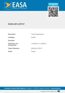 EASA.2013.OP.07  Description: Tender Specifications