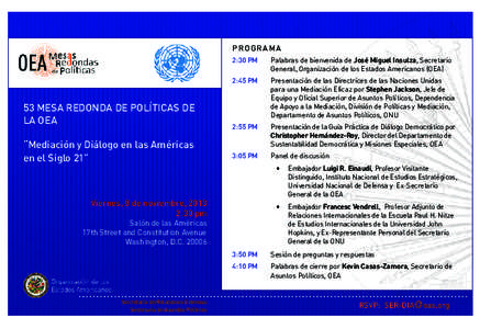 PROGRAMA  53 MESA REDONDA DE POLÍTICAS DE LA OEA “Mediación y Diálogo en las Américas en el Siglo 21”