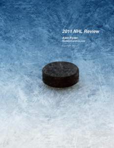 2011 NHL Review Alan Ryder HockeyAnalytics.com Copyright 2011  2011 NHL Review