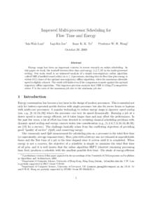 Improved Multi-processor Scheduling for Flow Time and Energy Tak-Wah Lam∗ Lap-Kei Lee∗
