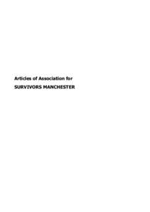 Articles of Association for SURVIVORS MANCHESTER COMPANY NOT HAVING A SHARE CAPITAL Articles of Association for a Charitable Company Articles of Association of