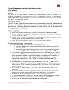 Office of Public Education Facilities Modernization OPEFM (GM) MISSION The mission of the Office of Public Education Facilities Modernization (“OFM” or “OPEFM”) is to modernize existing public school facilities a