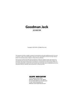 Goodman JackCopyright ©2010 DGSI. All Rights Reserved.  This equipment should be installed, maintained, and operated by technically qualified personnel. Any errors