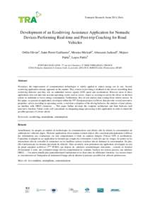 Transport Research Arena 2014, Paris  Development of an Ecodriving Assistance Application for Nomadic Devices Performing Real-time and Post-trip Coaching for Road Vehicles Orfila Oliviera, Saint Pierre Guillaumea, Messia